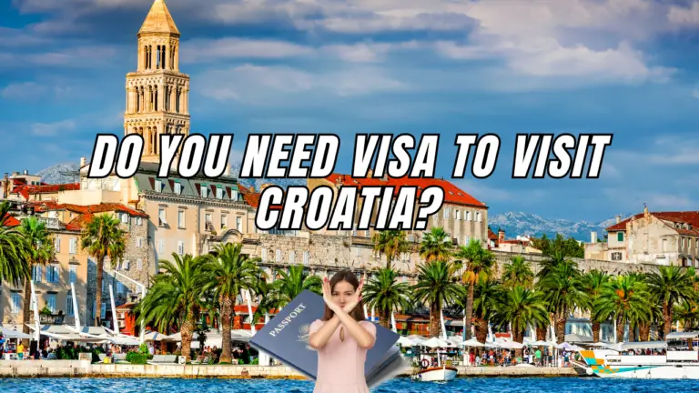 Do you need a visa to visit Croatia?
